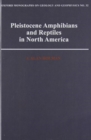 Pleistocene Amphibians and Reptiles in North America - Book