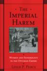 The Imperial Harem : Women and Sovereignty in the Ottoman Empire - Book