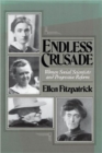 Endless Crusade : Women Social Scientists and Progressive Reform - Book