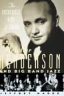 The Uncrowned King of Swing : Fletcher Henderson and Big Band Jazz - Book