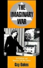 The Imaginary War : Civil Defense and American Cold War Culture - Book
