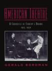 American Theatre: A Chronicle of Comedy and Drama 1914-1930 - Book