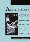 American Theatre: A Chronicle of Comedy and Drama, 1930-1969 - Book