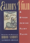 Elijah's Violin and Other Jewish Fairy Tales - Book