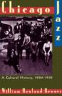 Chicago Jazz : A Cultural History, 1904-1930 - Book