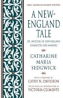 A New-England Tale : Or, Sketches of New-England Character and Manners - Book