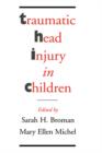 Traumatic Head Injury in Children - Book