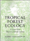 Tropical Forest Ecology : A View from Barro Colorado Island - Book