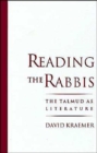 Reading the Rabbis : The Talmud as Literature - Book