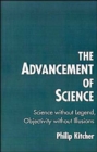 The Advancement of Science : Science Without Legend, Objectivity Without Illusions - Book