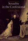 Sexuality in the Confessional : A Sacrament Profaned - Book