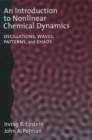 An Introduction to Nonlinear Chemical Dynamics : Oscillations, Waves, Patterns, and Chaos - Book