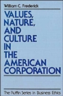 Values, Nature, and Culture in the American Corporation - Book