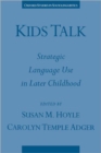 Kids Talk : Strategic Language Use in Later Childhood - Book