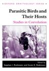 Parasitic Birds and Their Hosts : Studies in Coevolution - Book