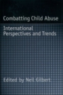 Combatting Child Abuse : International Perspectives and Trends - Book