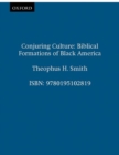 Conjuring Culture : Biblical Formations of Black America - Book