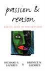 Passion and Reason : Making Sense of Our Emotions - Book