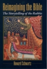 Reimagining the Bible : The Storytelling of the Rabbis - Book