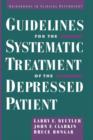 Guidelines for the Systematic Treatment of the Depressed Patient - Book