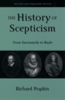 The History of Scepticism : From Savonarola to Bayle - Book