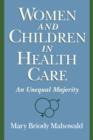 Women and Children in Health Care : An Unequal Majority - Book
