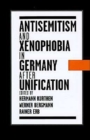 Antisemitism and Xenophobia in Germany after Unification - Book