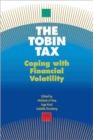 The Tobin Tax : Coping with Financial Volatility - Book
