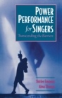 Power Performance for Singers : Transcending the Barriers - Book