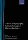 African Biogeography, Climate Change, and Human Evolution - Book
