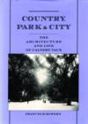 Country, Park, and City : The Architecture and Life of Calvert Vaux - Book