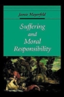 Suffering and Moral Responsibility - Book
