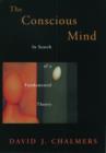 The Conscious Mind : In Search of a Fundamental Theory - Book