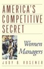 America's Competitive Secret : Women Managers - Book