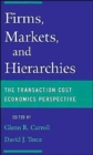 Firms, Markets, and Hierarchies : The Transaction Cost Perspective - Book