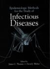 Epidemiologic Methods for the Study of Infectious Diseases - Book