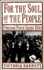 For the Soul of the People : Protestant Protest against Hitler - Book