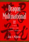 Dragon Multinational : A New Model for Global Growth - Book