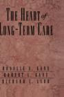 The Heart of Long-Term Care - Book