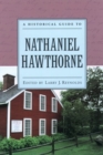 A Historical Guide to Nathaniel Hawthorne - Book