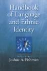 Handbook of Language and Ethnic Identity - Book