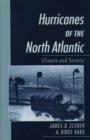 Hurricanes of the North Atlantic : Climate and Society - Book