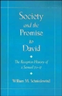 Society and the Promise to David : The Reception History of 2 Samuel 7:1-17 - Book