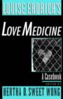 Louise Erdrich's Love Medicine : A Casebook - Book