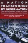 A Nation Transformed by Information : How Information Has Shaped the United States from Colonial Times to the Present - Book
