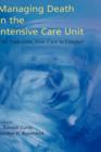 Managing Death in the ICU : The Transition from Cure to Comfort - Book