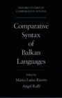 Comparative Syntax of the Balkan Languages - Book