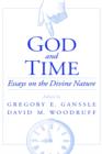 God and Time : Essays on the Divine Nature - Book