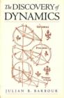 The Discovery of Dynamics : A study from a Machian point of view of the discovery and the structure of dynamical theories - Book