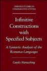 Infinitive Constructions with Specified Subjects : A Syntactic Analysis of the Romance Languages - Book